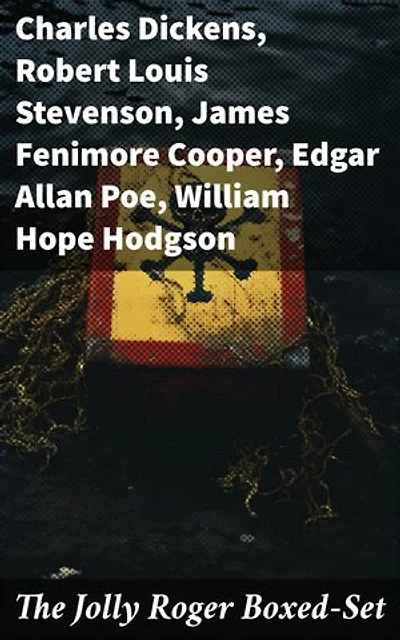 The Jolly Roger Boxed-Set: 80+ Novels, Stories, Legends & History of the True Buccaneers