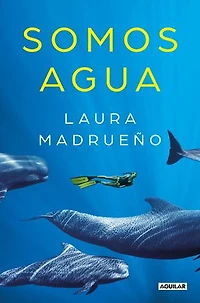 Somos agua (Sin censura)