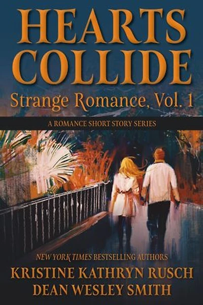 Hearts Collide, Volume 1: A Strange Romance Short Story Series