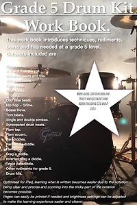 Grade 5 Drum Kit Work Book.: Everything you need to know to prepare you for grade 5.
