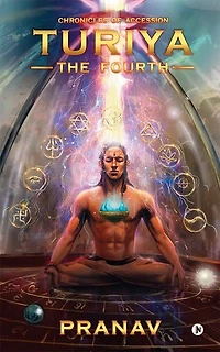 Turiya - The Fourth: Chronicles of Accession
