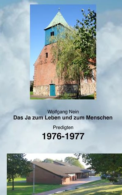 Das Ja zum Leben und zum Menschen, Band 16: Predigten 1976-1977