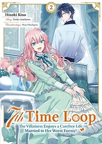 7th Time Loop: The Villainess Enjoys a Carefree Life Married to Her Worst Enemy! (Manga), Band 2 (deutsche Ausgabe)