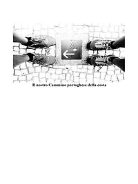 Il nostro Cammino di Santiago Portoghese della Costa: Un' esperienza trasformativa