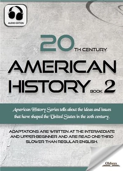 20th Century American History Book 2: The United States Studies for English Learners, Children(Kids) and Young Adults