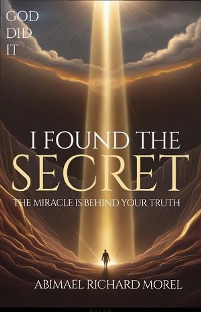 I HAVE FOUND THE SECRET