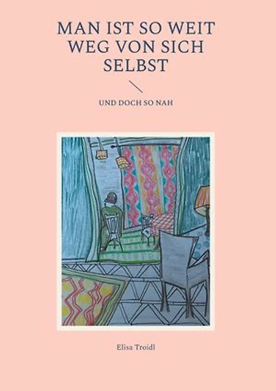 Man ist so weit weg von sich selbst: und doch so nah
