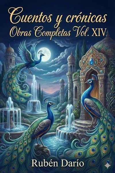 Cuentos y crónicas / Obras Completas Vol. XIV