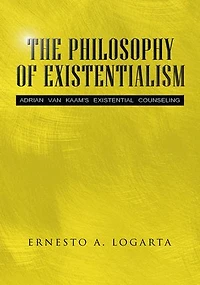 The Philosophy of Existentialism