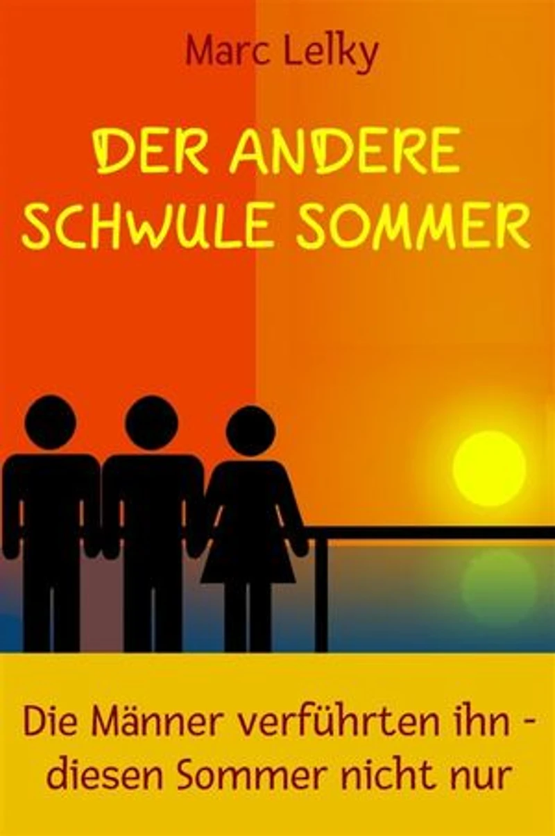 Der andere schwule Sommer: Die Männer verführten ihn – diesen Sommer nicht nur