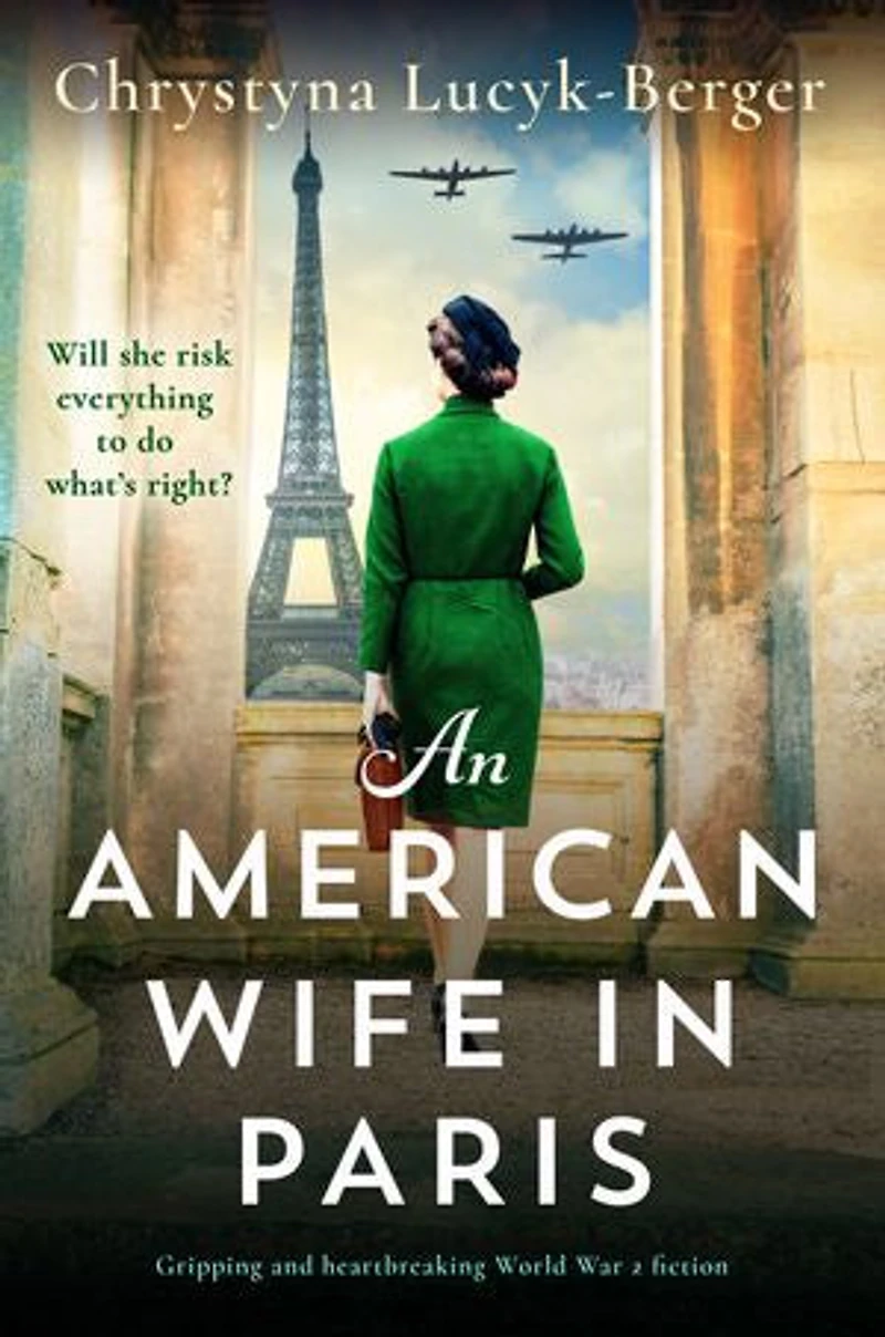 An American Wife in Paris: Gripping and heartbreaking World War 2 fiction