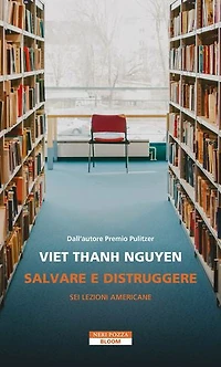 Salvare e distruggere: Sei lezioni americane