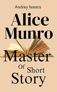 Alice Munro: Master of the Short Story