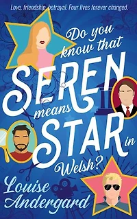 Do you know that Seren means Star in Welsh?: Love, Friendship, Betrayal. Four lives forever changed.