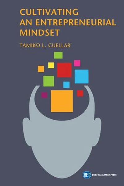 Cultivating An Entrepreneurial Mindset