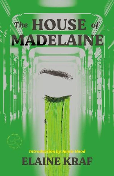 The House of Madelaine: A Novel