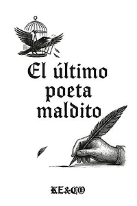 El último poeta maldito