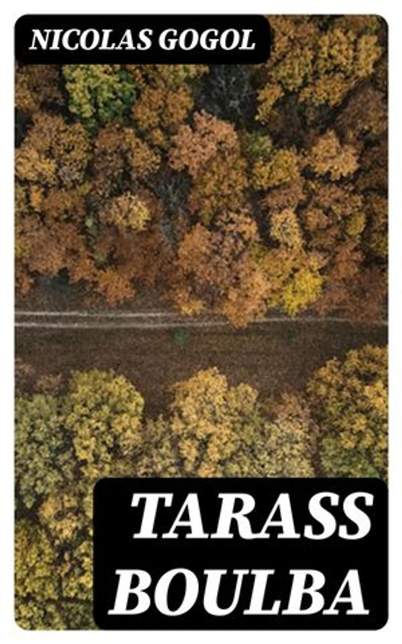 Tarass Boulba: Édition enrichie.