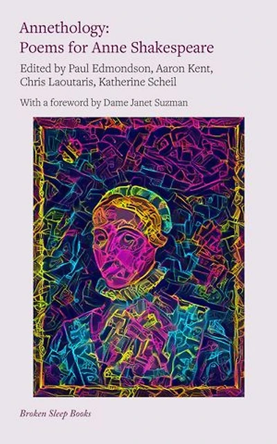 Anne-thology: Poems re-presenting Anne Shakespeare