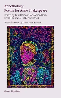 Anne-thology: Poems re-presenting Anne Shakespeare