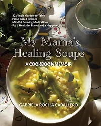 My Mama's Healing Soups