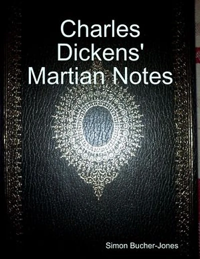 Charles Dickens' Martian Notes