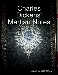 Charles Dickens' Martian Notes