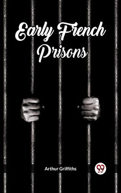 Early French Prisons