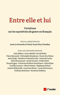 Entre elle et lui: variations sur les asymétries de genre en français