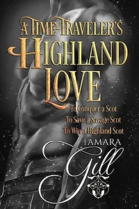 A Time-Traveler's Highland Love: Books 1-3
