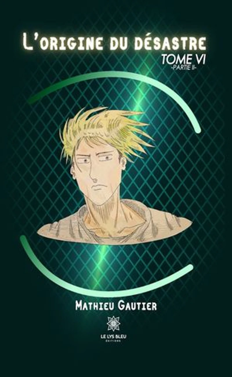 L’origine du désastre - Tome 6: Partie II