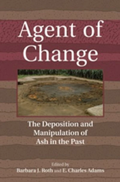 Agent of Change: the Deposition and Manipulation Ash Past