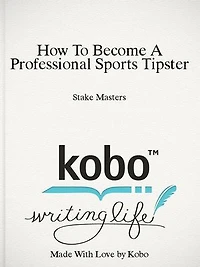 How To Become A Professional Sports Tipster: Betting Guide