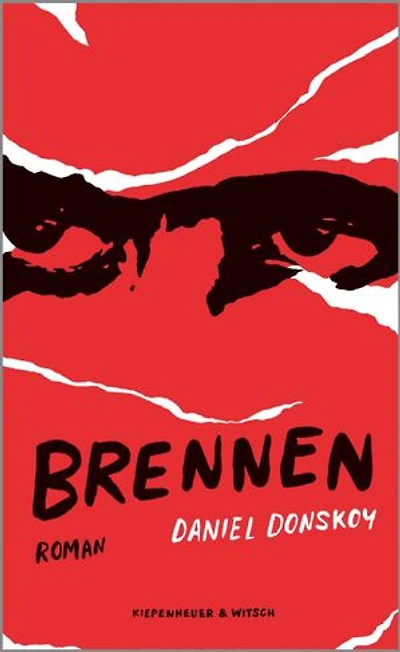 Brennen: Roman | Ein wilder Roadtrip durch das Leben eines jungen Mannes, der nur eines will: sich lebendig fühlen