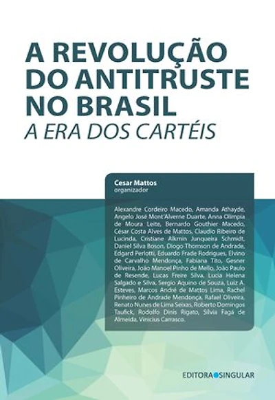 A revolução do antitruste no Brasil 3: A era dos cartéis