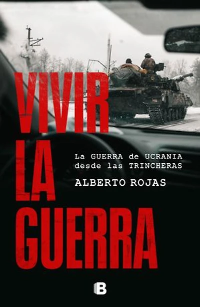 Vivir la guerra: La guerra de Ucrania desde las trincheras