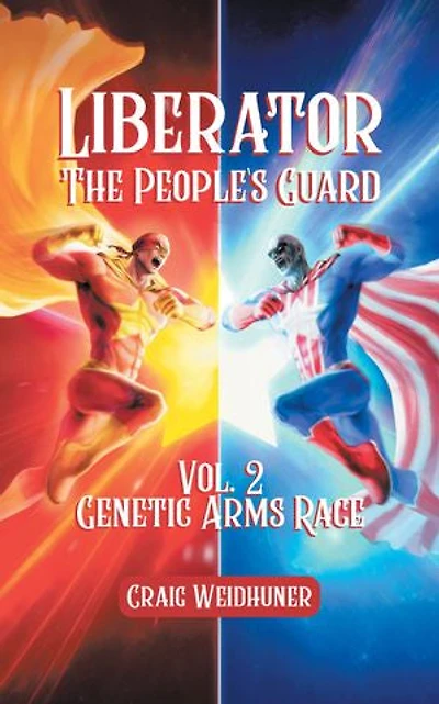 Liberator: Vol. 2 Genetic Arms Race