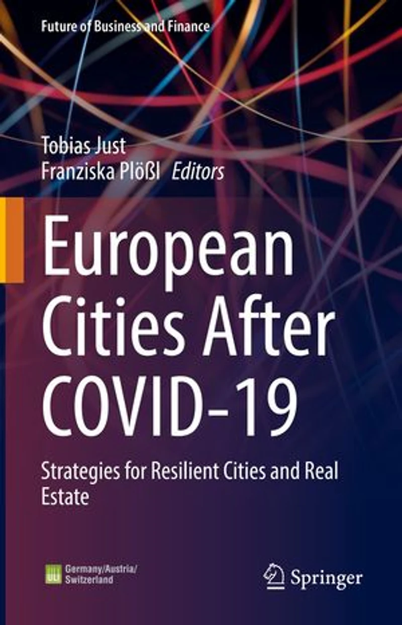 European Cities After COVID-19: Strategies for Resilient and Real Estate