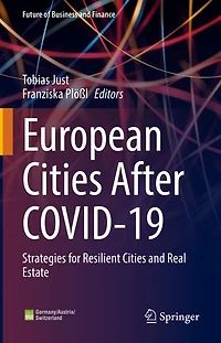 European Cities After COVID-19: Strategies for Resilient and Real Estate