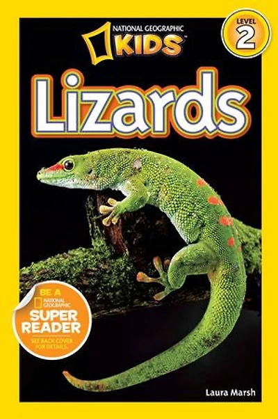 Lizards (National Geographic Kids Readers, Level 2)