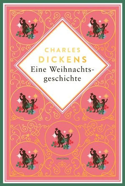 Eine Weihnachtsgeschichte: Enthält das berühmte Weihnachtslied in Prosa und die Silvesterglocken. Mit den Illustrationen der Erstausgaben