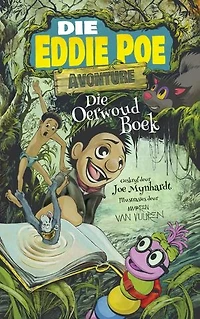 Die Oerwoud Boek: Die Eddie Poe Avonture, #1