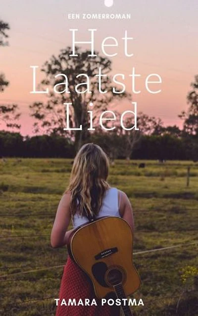 Het laatste lied.: Een roman vol muziek!