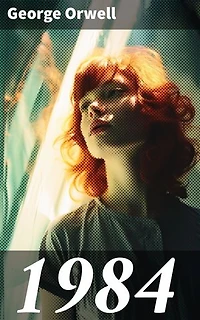1984: Enriched edition. Political Dystopian Classic