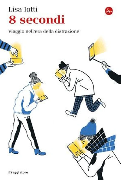 8 secondi: Viaggio nell'era della distrazione