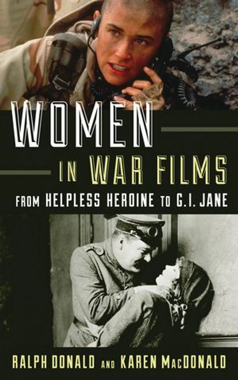 Women War Films: From Helpless Heroine to G.I. Jane