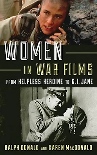 Women War Films: From Helpless Heroine to G.I. Jane