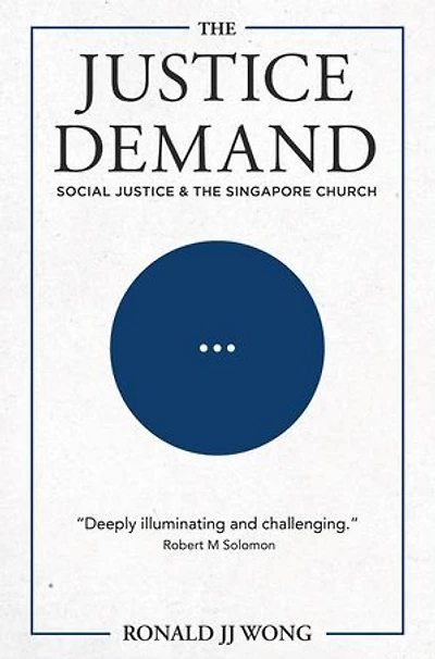 The Justice Demand: Social Justice & the Singapore Church