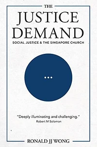 The Justice Demand: Social Justice & the Singapore Church