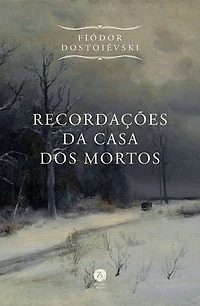 Recordações da casa dos mortos